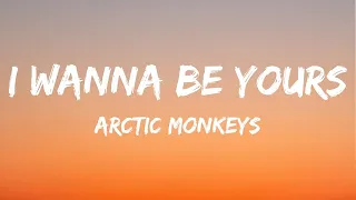 Arctic Monkeys - I Wanna Be Yours (Lyrics) (Sped Up)  | 1 Hour Version