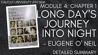 Long Day's Journey into Night|Eugene O' Neil|6th Sem|New Literatures in English