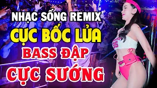 LK Nhạc Trẻ 8x 9x Remix CỰC BỐC Bass Căng Đét - Nhạc Sống Disco Remix DJ - Nhạc Test Loa Chuẩn Nhất