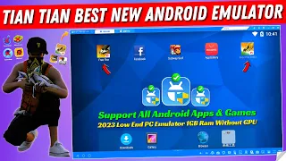 (2023) TianTian Best Android Emulator For Low End PC | New Emulator For PC Free Fire/Free Fire India