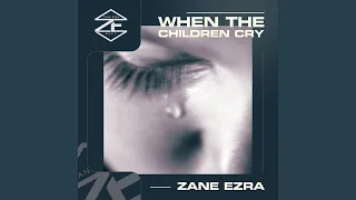 When the Children Cry