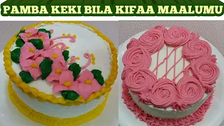 PAMBA KEKI NYUMBANI BILA KIFAA CHOCHOTE //DECORATING A CAKE WITHOUT TOOLS