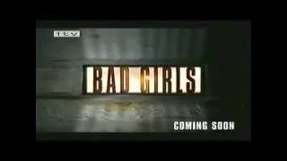 Bad Girls First TV Trailer Advert