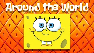 Around the World with SpongeBob SquarePants THEME SONG REMAKE!!!