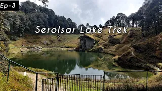 Serolsar Lake Trek | Jalori Pass Trek | A Beautiful Lake Near Jibhi Himachal Pradesh | Trippy Buddy