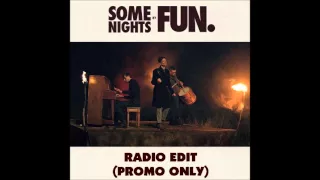 Fun. - Some Nights [Radio Edit] [Non-Explicit Version or Rated G Version] [HQ]