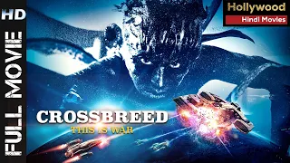 CROSSBREED | Hollywood Movies In Hindi Dubbed Full Action HD | Adventure Movie