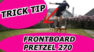 Frontboard Pretzel Snowboard Trick Tip