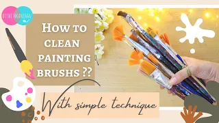 HOW TO WASH, CLEAN AND RESHAPE THE ACRYLIC PAINTING BRUSHES ? || DIYwithKANCHAN