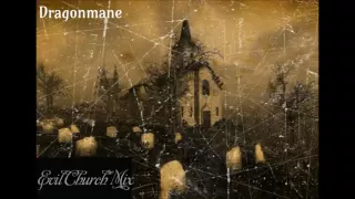 Dragonmane - Evil Church Mix