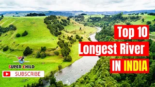 Top 10 Rivers of India | Longest rivers of India with Origin and End | भारत की 10 सबसे बड़ी नदियां