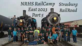 NRHS RailCamp East 2023 Part 5 Strasburg Railroad