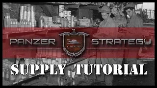 Panzer Strategy Supply Tutorial & Guide