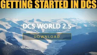 Explained: Getting Started, An Introduction To DCS WORLD