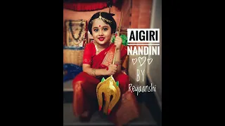 Aigiri Nandini I Creative Dance I Reyaanshi