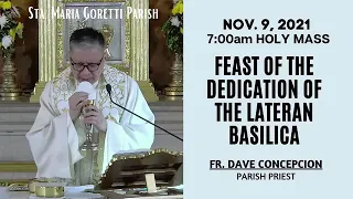 Nov. 9, 2021 | Rosary and 7:00am Holy Mass on Feast of the Dedication of the Lateran Basilica