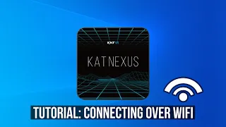 How to Connect Your Kat Nexus to WiFi