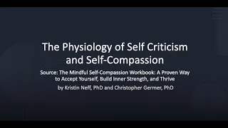 The Physiology of Self Criticism and Self Compassion