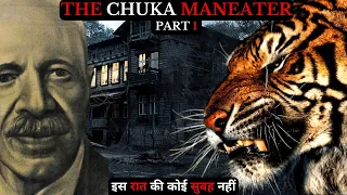 The Chuka ManEater: आदमखोर Tiger | EP-1 | Jim Corbett | ManEaters Of Kumaon | #jimcorbett #tiger