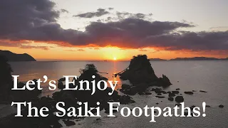 Let’s Enjoy The Saiki Footpaths!