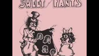 Sweet Pants - Tell Me