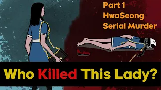 The Mysteries Behind The Worst Serial Killer Cold Case In Korea [Part 1/3] [Eng/Kor Subs]