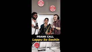 Lappu Sa Sachin Hai | Prank Call | Band Bajega | Rj Rohan - Rj Nalwa