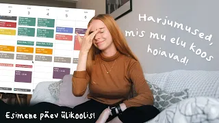 Harjumused! Kuidas ma oma nädalat planeerin? + Esimene päev ülikoolis