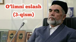 O’limni eslash (3-qism) Shayx Muxammad Sodiq Muhammad Yusuf rohimahulloh