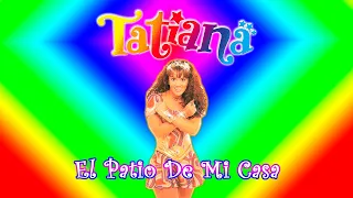 Tatiana - El Patio De Mi Casa (TV Y Presentaciones)