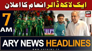 ARY News 7 AM Headlines | 6th May 2024 | 1 Lakh Dollar Ka Elaan