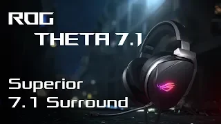 Superior 7.1 Surround - ROG Theta 7.1 | ROG