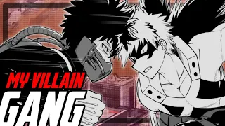 A NOVA AMEAÇA  (MY VILLAIN GANG DUBLADO - VILLAIN DEKU A.U)