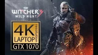 The Witcher 3 GTX 1070 laptop 4K | Witcher 3 laptop Asus GL702VS Strix 4K