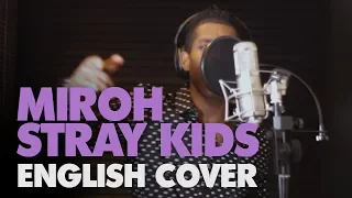 Stray Kids - MIROH (English Cover + Lyrics)