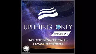 Ori Uplift - Uplifting Only 246 with Afternova