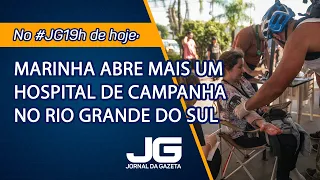 Marinha abre mais um hospital de campanha no RS - Jornal da Gazeta - 09/05/2024