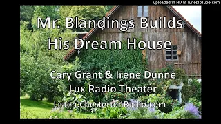 Mr. Blandings Builds His Dream House - Cary Grant & Irene Dunne - Lux Radio Theater