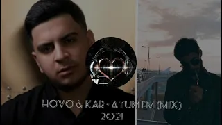 HOVO & KAR - REMIX 2021