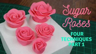 4 Ways to Make Sugar Roses | Cake Decorating Tutorial | Part 1