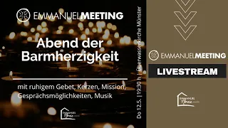 Emmanuel Meeting - 12. Mai - Abend der Barmherzigkeit