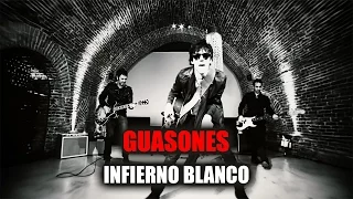 Guasones - Infierno Blanco (video oficial)