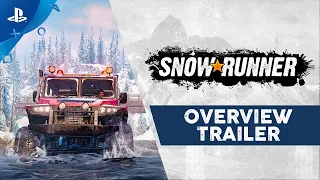 SnowRunner - Overview Trailer | PS4