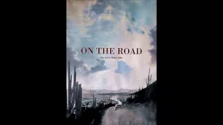 On The Road (2012) - Official Soundtrack  Movie