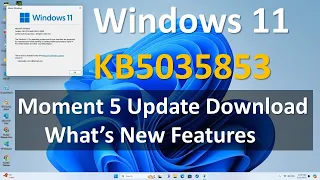 Windows 11 KB5035853 March 2024 Patch Tuesday Update (Access Moment 5 Features) Fix error 0x800F0922