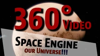 Space Engine Our Universe  360° Video