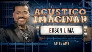 Edson Lima - Eu te amo