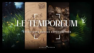 Découverte du Temporum • Premier oracle de datation ! ❤️