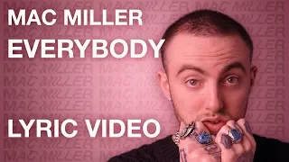 Mac Miller - Everybody (LYRICS)