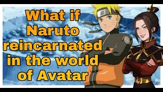 What if Naruto reincarnated in the world of Avatar